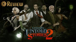 Lovecrafts Untold Stories 2 Review  PLEASE Dont Buy This [upl. by Sucramaj]