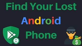 How To Find A Lost Android Smartphone Using Google Find My Device [upl. by Kristie]