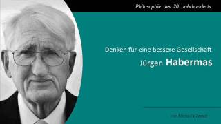 Jürgen Habermas  Denken für eine bessere Gesellschaft [upl. by Anitnemelc]