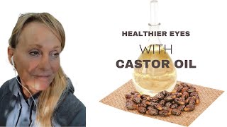 Healthier eyes with castor oil [upl. by Anilrac215]