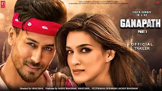 Ganapath। 22 Interesting Facts  Tiger Shroff  Kriti Sanon  Elli AvrRam  Vashu  Sajid Nadiadwala [upl. by Nytsuj553]