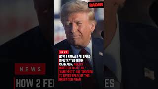 How 2 Female FBI Spies Infiltrated Trump Campaign [upl. by Lezirg198]