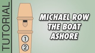 HOW TO PLAY the Recorder Michael Row the Boat Ashore [upl. by Fernande]