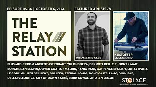 Feat Kilometre Club and Kristoffer Lislegaard  The RELAY STATION ep 534 ambient livestream [upl. by Enwahs949]