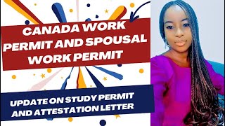 Canada Immigration Update on Study Permits Postgraduate Work Permits and Spousal Work Permits [upl. by Eintruoc]