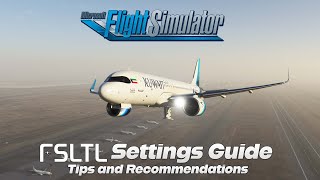 FSLTL Settings Guide  Microsoft Flight Simulator [upl. by Carhart389]