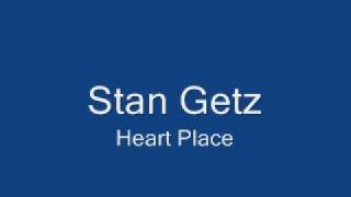 Stan Getz  Heart Place [upl. by Acenom]