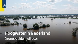 Hoogwater en wateroverlast in Nederland  Juli 2021  Dronebeelden  Rijkswaterstaat [upl. by Annoved]