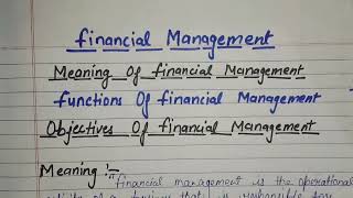 Financial Management Meaning Functions And Goals  Objectives Of Financial Management In Hindi [upl. by Natan]