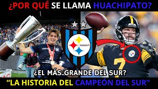 ¿HUACHIPATO ES EL MÁS GRANDE DEL SUR DE CHILE La Historia del CAMPEÓN del SUR [upl. by Akihsat]