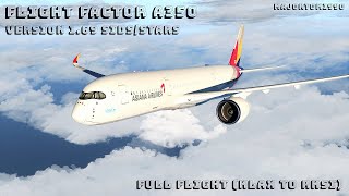 Flight Factor A350 v169 Update  Full Flight Los Angeles KLAX to Seoul RKSI  XPlane 11 [upl. by Flessel]