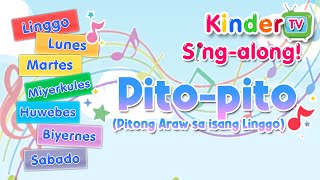 KinderTV Singalong “PitoPito” Pitong Araw sa isang Linggo [upl. by Erodavlas]