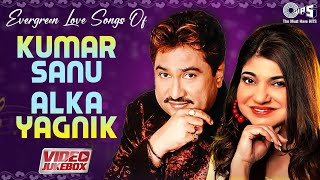 Evergreen Love Songs Of Kumar Sanu amp Alka Yagnik  Video Jukebox  Bollywood Romantic Songs [upl. by Atteynek]