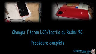 Changer lécran du Redmi 9C procédure complète [upl. by Florella187]