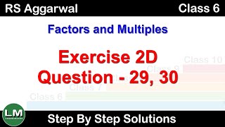 Factors and Multiples  Class 6 Exercise 2D Question 29  30  RS Aggarwal  Learn Maths [upl. by Aramot]