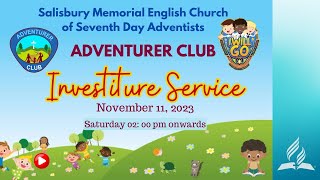 ADVENTURERS CLUB INVESTITURE SERVICE NOVEMBER 11 2023 [upl. by Ellan]