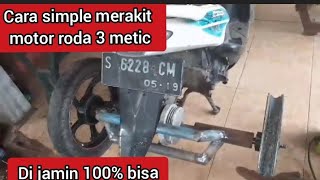 Tutorialcara mudah simple membuat motor roda tiga metic [upl. by Fen]