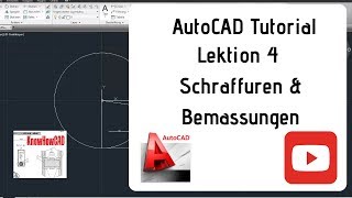 AutoCAD 2D Tutorial Deutsch Lektion 4 Schraffuren amp Bemassungen [upl. by Burrus]