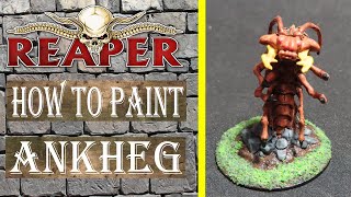 How To Paint Ankheg Reaper [upl. by Aimej613]