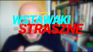 Wstawaki 1418 Straszne [upl. by Calbert]