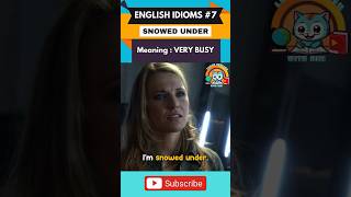 Learn English idioms with TV Series7 SNOWED UNDER shorts english idioms [upl. by Evangelia]