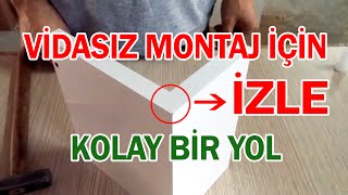 Vidasız Mobilya Montajı Nasıl Yapılır  Kolay Bir Yol [upl. by Loyce]