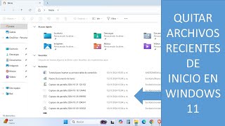 QUITAR ARCHIVOS RECIENTES EN WINDOWS 11 [upl. by Anyd]