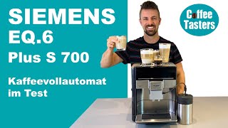 Siemens EQ6 plus s700 Test mit ❤️ Milchschaum amp 7 Getränke live zubereitet inkl Milchkaffee [upl. by Auhsuj]