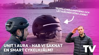 Unit 1 Aura  har vi saknat en smart cykelhjälm [upl. by Aciraa]