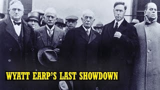 Wyatt Earp’s Last Showdown The Final Chapter Of An Old West Legend [upl. by Lubin749]