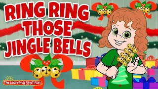 Ring Ring Those Jingle Bells 🎄 Christmas Songs for Children 🎄Christmas Songs by The Learning Station [upl. by Eldin]