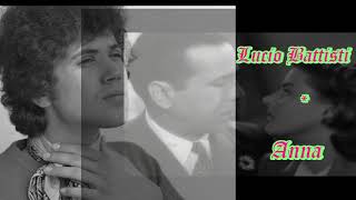 Lucio Battisti Anna con testo Video Mario Ferraro [upl. by Crosley]