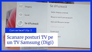 Căutare de posturi TV digitale HD 4K și analogice pe Smart TV Samsung la Digi  RCSRDS 2022 [upl. by Greenwald]