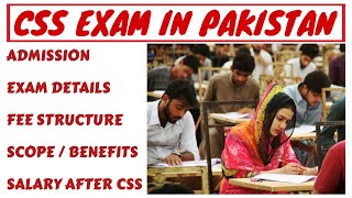 CSS Exam in Pakistan  Scope of css  Salary of css  Subjects of css  Exams of css [upl. by Nohtiek]