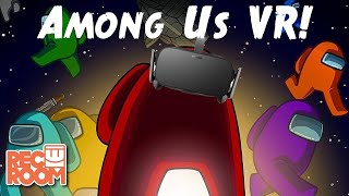 Among Us In VR Rec Room Funny Moments [upl. by Bilow]