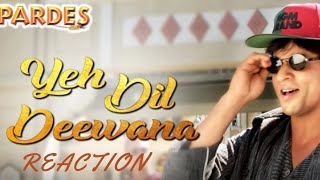 Yeh Dil Deewana Original Song Reaction [upl. by Stoeber]