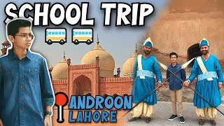 Trip To WALLED CITY Of LAHORE  School Trip  VLOG 32 [upl. by Chari17]