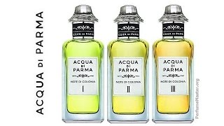 Acqua Di Parma  Note di Colonia Perfume Collection 2016 [upl. by Lock]