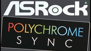 Using ASROCK Polychrome Sync software for Motherboard RGB control [upl. by Joe]