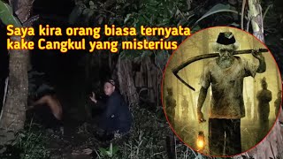 FULL Kakek Cangkul penunggu hutan angker [upl. by Enovad]