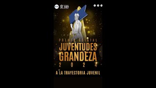 Premio Estatal Juventudes Grandeza 2024 [upl. by Ramak989]