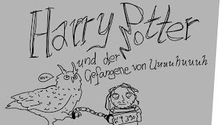 Harry Potter und der Gefangene von Uuuuhuuuh [upl. by Bierman354]