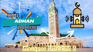 Adhan appel à la prière mosquée Hassan 2 Casablanca [upl. by Enelyad]