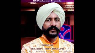 751 Baldev Randhawa  Raj Randhawa  New Punjabi Song  Punjabi Song  RR Production [upl. by Fee]