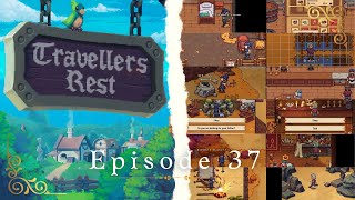 Travellers Rest  Episode 37  just another average day [upl. by Innoc]