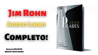 12 Pilares de Jim ROHN Educacion FINANCIERA AUDIO LIBROS  Negocios Online en MEXICO Y EN EL Mundo [upl. by Ameerak]