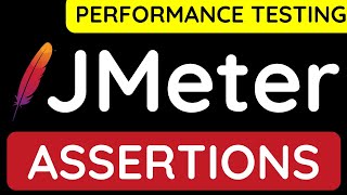 JMeter Performance Testing Tutorial 6  What are Assertions and how to use them [upl. by Eneloc827]