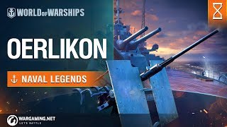 Naval Legends Oerlikon  World of Warships [upl. by Nnairek]