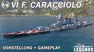 F CARACCIOLO  Vorstellung und erstes Gameplay  World of Warships Legends [upl. by Lacie908]