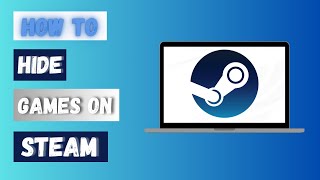 How to Hide Games on Steam 2024 [upl. by Eusassilem]